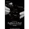 Lulu The Complete Guide to Fujifilm's X-Pro2 (B&w Edition) [Lingua inglese]