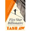 Fourth Estate Five Star Billionaire: A Man Booker Longlisted Contemporary Novel of Capitalism and Success in China