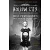 Quirk Books Hollow City: The Second Novel of Miss Peregrine's Peculiar Children [Lingua inglese] [Lingua Inglese]