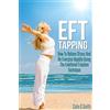 CreateSpace Independent Publishing Platf EFT Tapping: How To Relieve Stress And Re-Energise Rapidly Using The Emotional Freedom Technique