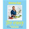 Harpercollins Australia Too Easy: All the Simple Shortcuts You Need, for All the Delicious Food You Want