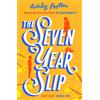 HQ The Seven Year Slip: The new laugh-out-loud rom-com from the New York Times bestselling author of THE DEAD ROMANTICS: The laugh-out-loud rom-com from ... collector's edition! Your new 2026 obsession