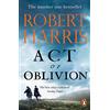 Penguin Act of Oblivion: The Sunday Times Bestseller: From the bestselling author of Conclave