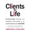 Free Press Clients for Life: Evolving from an Expert-for-Hire to an Extraordinary Adviser