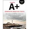 Sybex Inc CompTIA A+ Complete Practice Tests: Core 1 Exam 220-1201 and Core 2 Exam 220-1202