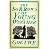 Alma Classics The Sorrows of Young Werther: Johann Wolfgang von Goethe