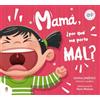Random House Books for Young Readers Mamá, ¿por qué me porto mal? / Mom, Why Do I Misbehave?