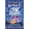 Little, Brown Book Group Get Over It, April Evans