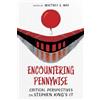 University Press of Mississippi Encountering Pennywise: Critical Perspectives on Stephen King's IT: Critical Perspectives on Stephen King's IT