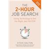 Ten Speed Press The 2-Hour Job Search, Second Edition: Using Technology to Get the Right Job Faster