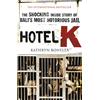 Quercus Hotel K: The Shocking Inside Story of Bali's Most Notorious Jail