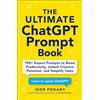 Adams Media The Ultimate Chatgpt Prompt Book: 750+ Expert Prompts to Boost Productivity, Unlock Creative Potential and Simplify Tasks