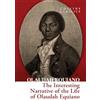 William Collins The Interesting Narrative of the Life of Olaudah Equiano: A powerful autobiography of slavery, freedom, and the abolitionist movement