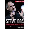 Cac Publishing LLC Steve Jobs: The Man Behind the Bitten Apple: Insight into the Thoughts and Actions of Apple's Founder: 3
