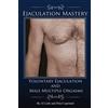 4 Freedoms Consulting LLC Voluntary Ejaculation and Male Multiple Orgasms