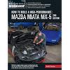 Motorbooks How to Build a High-Performance Mazda Miata MX-5, 2nd Edition