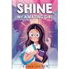 LittleBigPage Shine, My Amazing Girl: Inspiring Stories That Help Build Confidence And Self-Esteem