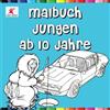 CREATESPACE Malbuch Jungen ab 10 Jahre: Tolle Motive für Jungs aus dem Bereich Technik, Autos, Tiere, Hobbys und Berufe