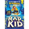 Gallery Kids The Adventures of Rap Kid : A hilarious, high-energy new series from the viral rapping social media sensation