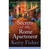 Bookouture Secrets at the Rome Apartment: An absolutely addictive and unforgettable page-turner full of family secrets: 2