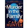 HarperCollins Murder in the Family: The #7 Sunday Times bestseller and gripping tiktok sensation that reads like true crime from the million-copies-sold author