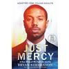 Ember Just Mercy (Movie Tie-In Edition, Adapted for Young Adults): A True Story of the Fight for Justice