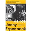 Granta Books Kairos : Winner of the International Booker Prize: Jenny Erpenbeck
