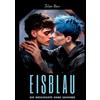 tredition Eisblau - Die Geschichte eines Sommers: ein Gay Romance Roman mit Spicy-Szenen, LGBTQ, Dark Romance, Boyslove, Straigt to Gay, Gegensätzliche ... bisexuell, Schwule Liebesromane
