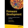 Apress Firmware Development: A Guide to Specialized Systemic Knowledge
