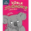 Franklin Watts Behaviour Matters: Koala Makes the Right Choice : A book about choices and consequences