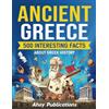 Ahoy Publications Ancient Greece: 500 Interesting Facts About Greek History