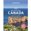 Lonely Planet Best Road Trips Canada: Escapes on the Open Road