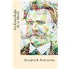CreateSpace Independent Publishing Platf La Genealogia de la Moral (Spanish Edition)