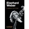 Equinox Eberhard Weber: A German Jazz Story