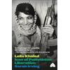 Pluto Press Leila Khaled: Icon of Palestinian Liberation