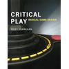 MIT Press Critical Play: Radical Game Design