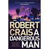 Simon & Schuster A Dangerous Man: from the 'true master of the crime & mystery genre' (Steve Cavanagh)