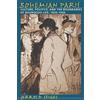 Johns Hopkins University Press Bohemian Paris: Culture, Politics, and the Boundaries of Bourgeois Life, 1830-1930