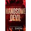 Hodder Handsome Devil: the must-read dark romance book that's intense, spicy and addictive, from the co-author of MY DARK ROMEO: 3