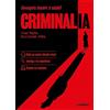 Lunwerg Editores Criminalia: Habla con nuestra detective virtual · Investiga a los sospechosos · Resuelve los asesinatos