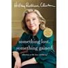 Simon & Schuster Something Lost, Something Gained: Reflections on Life, Love, and Liberty