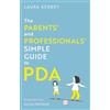 Jessica Kingsley Publishers The Parents' and Professionals' Simple Guide to PDA