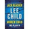 Delacorte Press No Plan B: A Jack Reacher Novel: 27