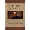 CreateSpace Independent Publishing Platf Der Fürst: (Il Principe)