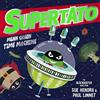 Simon & Schuster Ltd Supertato: Mean Green Time Machine: A brand-new adventure in the blockbuster series!