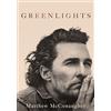HACHETTE PRAT Greenlights Matthew McConaughey - Edizione Inglese
