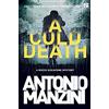Fourth Estate A Cold Death (A Rocco Schiavone Mystery): A Compelling Italian Detective Thriller and Small Town Murder Mystery