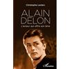 L'HARMATTAN Alain Delon: L'acteur qui offre son âme