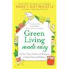 One Boat Green Living Made Easy: 101 Eco Tips, Hacks and Recipes to Save Time and Money