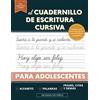 Modern Kid Press El cuadernillo de escritura cursiva para adolescentes: Aprende el arte de la caligrafía en este manual de escritura cursiva con citas motivadoras y actividades para jóvenes y adolescentes